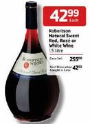 Robertson Neutral Sweet Red, Rose or White Wine-1.5Ltr Each