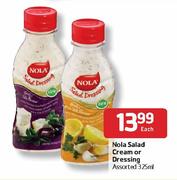 Nola Salad Cream or Dressing Assorted-325ml Each