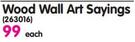 Wood Wall Art Sayings-Each