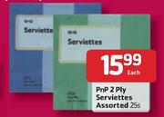 PnP 2 Ply Serviettes-25's Each