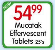 Mucatak Effervescent Tablets-25's