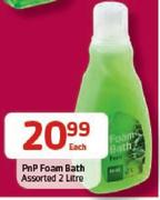 PnP Foam Bath-2Ltr