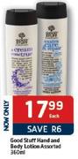 Good Stuff Hand and Body Lotion-360ml Each