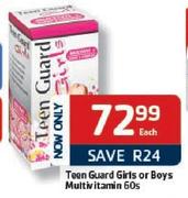 Teen Guard Girls Or Boys Multivitamin-60's Each