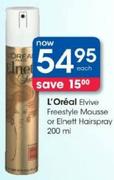 L'Oreal Elvive Freestyle Mousse Or Elenett Hairspray-200Ml Each