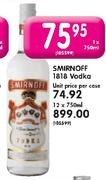 Smironoff 1818 Vodka-750ml