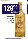 Arandas Silver Or Gold Tequila-1x750ml