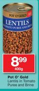 Pot O'Gold Lentils In Tomato Puree And Brine-400g