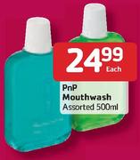 PnP Mouthwash-500ml Each