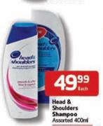 Head & Shoulder Shampoo Assorted-400ml Each