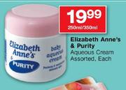 Elizabeth Anne's & Purity Aqueous Cream Assorted-250ml/350ml Each