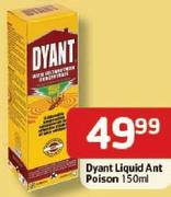 Dyant Liquid Ant Poison-150Ml