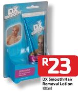 DX Smooth Hair Removal Lotion-100Ml