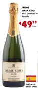 Jaume Serra & Cava Brut, Demi-Sec or Rosado-750ml
