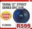 Targa 12" Street Series DVC Sub S1204D4
