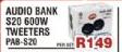 Audio Bank S20 600W Tweeters PAS S20-Per Set