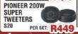 Pioneer 200W Super Tweeters S20-Per Set
