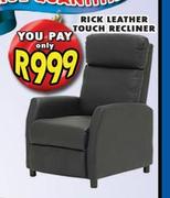 Rick Leather Touch Recliner