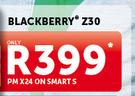 Blackberry Z30-On Smart S