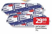 Pnp No-Name French Polony-2kg Each
