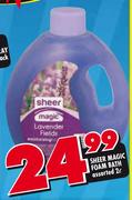 Sheer Magic Foam Bath-2Ltr