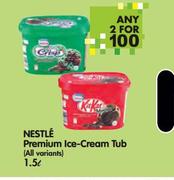 Nestle Premium Ice Cream Tub(All variants)-2x1.5Ltr