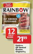  Rainbow IQF Smoked Russian Original-1Kg Each