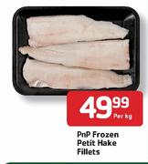 Pnp Frozen Petit Hake Fillets - Per Kg