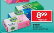 Dettol Badseep Verskeidenheid-175gm Each