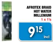Afrotex Braid Hot Water Millenium-1x1's
