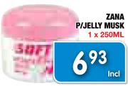 Zana P/Jelly Musk-1x250Ml