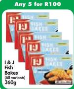 I&J Fish Bakes(All Variants)-5x360g