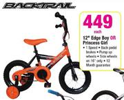 Backtrail 12" Edge Boy Or Princess Girl-Each