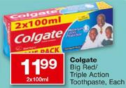 Colgate Big Red/Triple Action Toothpaste-2x100ml Each