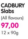 Cadbury Slabs(All Flavours)-12x90G