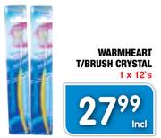 Warmheart T/Brush Crystal-1x12's