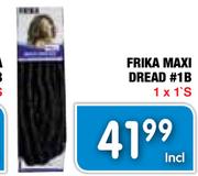 Frika Maxi Dread#1B-Each