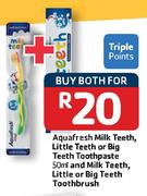 Aquafresh Milk Teeth, Little Teeth Or Big Teeth Toothpaste-50ml And Milk Teeth Little Or Big Teeth T