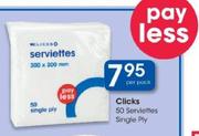 Clicks 50 Serviettes Single Ply-Per Pack