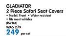 Gladiator 2 Piece Safari Seat Covers