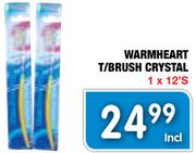 Warmheart T/Brush Crystal-1X12's