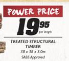 Treated Structural Timber-38x38x3.0m Per Length