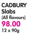 Cadbury Slabs(All Flavours)-12x90g