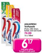 Aquafresh Toothpaste (Fresh,Mild,Lemon,Herbal,Mint And Musk)-12 x 100ml