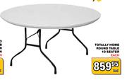 Totally Home Round Table 10 Seater Each