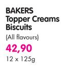 Bakers Topper Creams Biscuits(All Flavours)-12 x 125gm