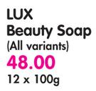Lux Beauty Soap (All Variants)-12 x 100gm