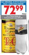 T&G Original Scotch Whisky Plus 1 Litre Soda Water-Unit Price Per Case