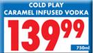 Cold Play Caramel Infused Vodka-750ml