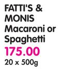 Fatti's & Monis Macroni or Spaghetti-20 x 500gm